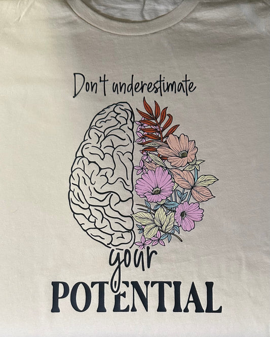 Don't Underestimate Your Potential - Short Sleeve Shirt