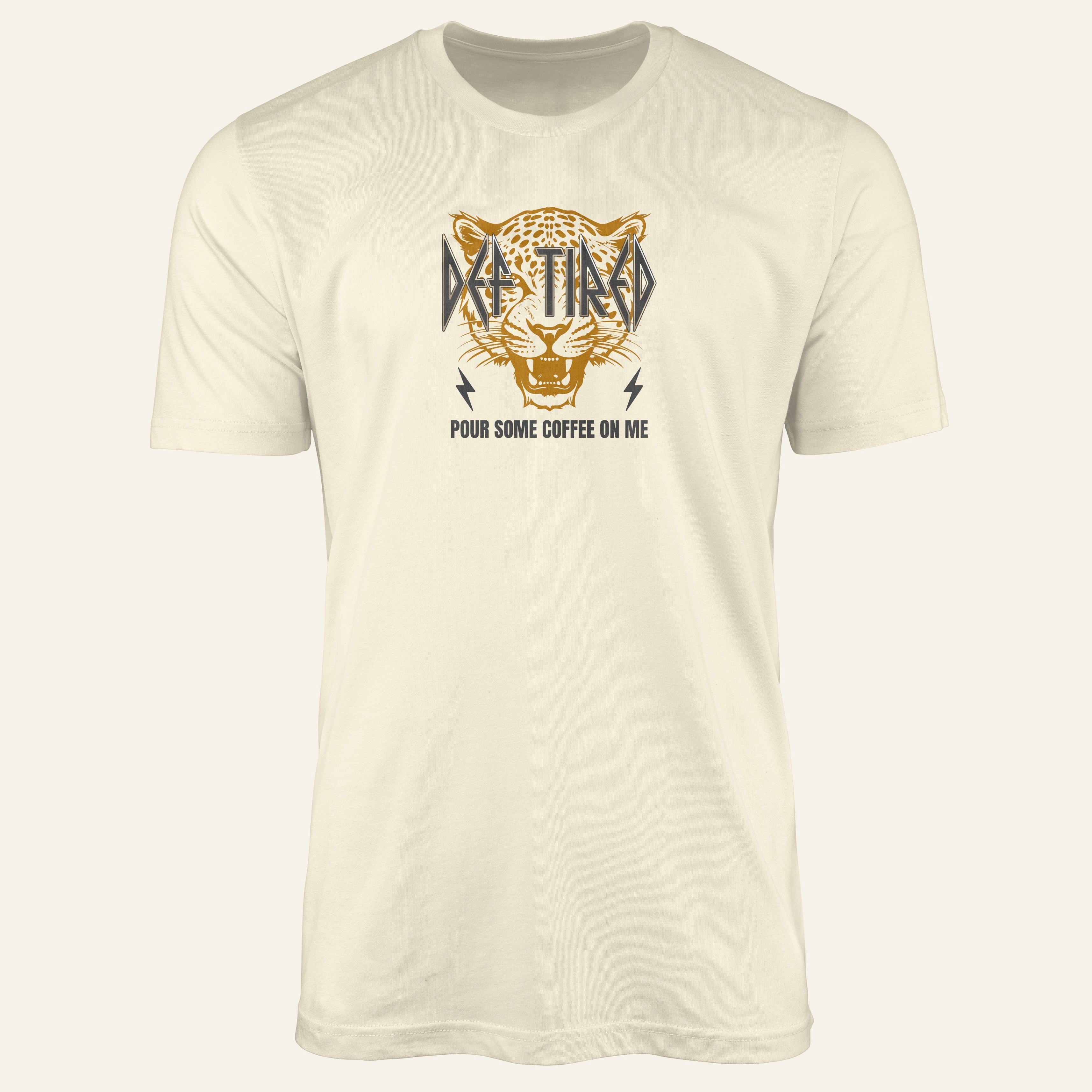 Def Tired - Pour Some Coffee On Me - Shirt