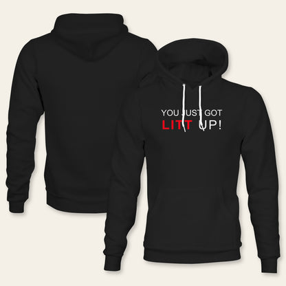 Suits - You Just Got LITT UP! (Hoodie)